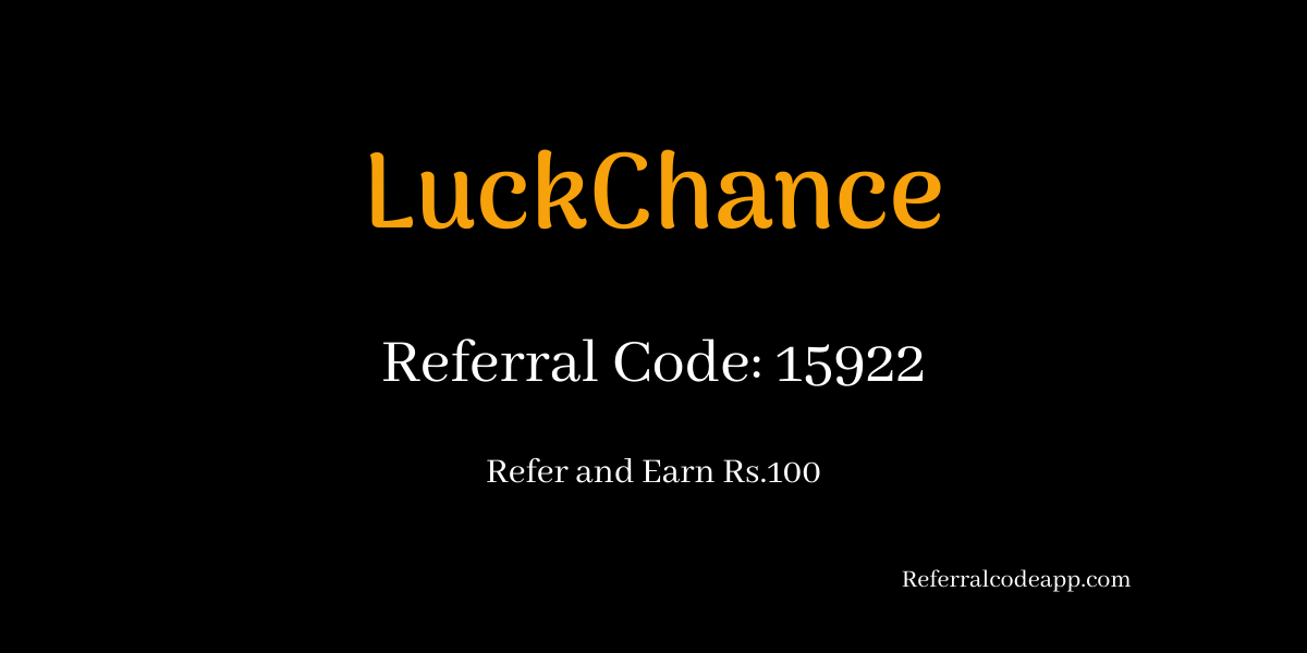 Luckchance app referral code