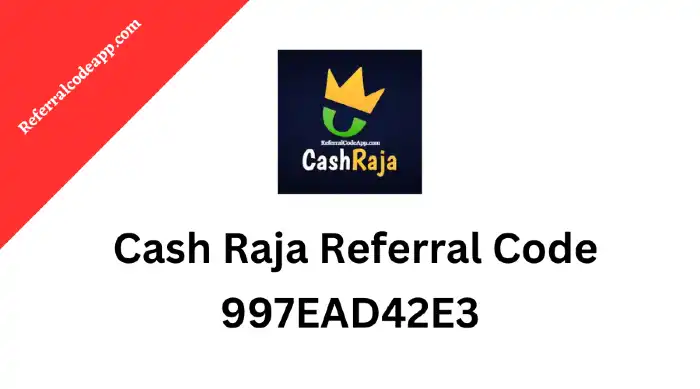 Cash Raja Referral Code 997EAD42E3