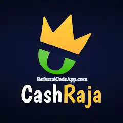 Cash Raja Referral Code