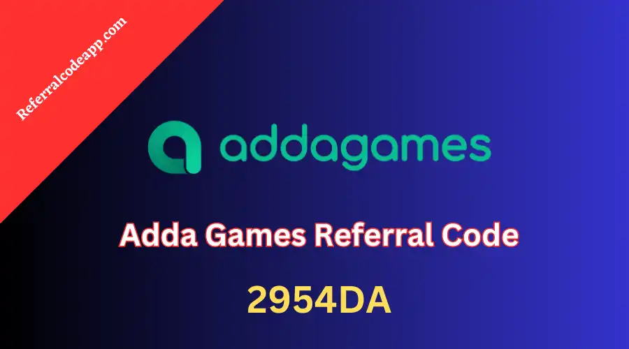 Adda Games Referral Code: 2954DA