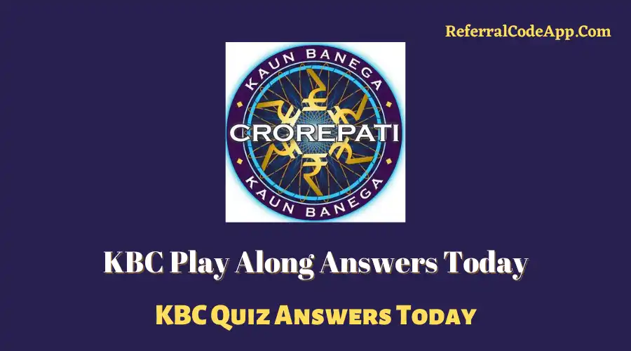 KBC Quiz Answers Today | KBC Play Along Quiz | KBC Registration Answer