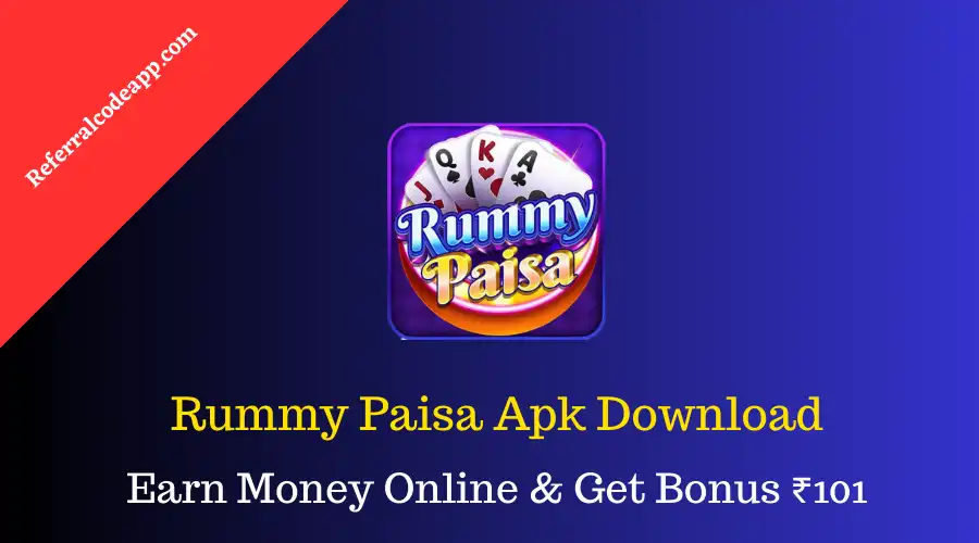 Rummy Paisa Apk | Download & Get ₹30 | New Rummy Earning App