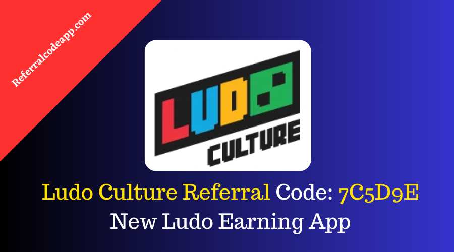 Ludo Culture Referral Code | Play Ludo Game | Earn Real Money