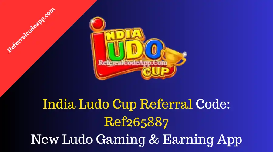 India Ludo Cup Referral Code | Get ₹50 Bonus | New Ludo Earning App