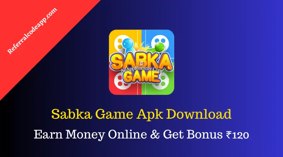 Sabka Game Apk Download & Earn Unlimited Money