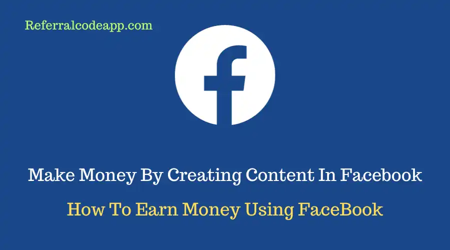 How To Earn Money In Facebook By Creating Content