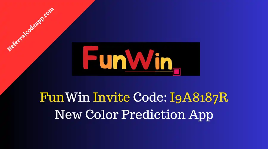 FunWin Invite Code | Fun Win Referral Code | New Color Prediction App