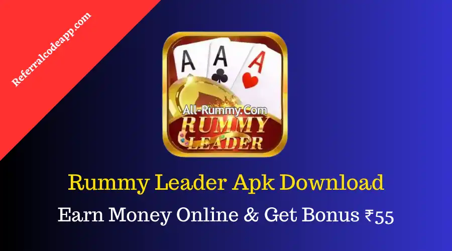 Rummy Leader Apk | Download & Get ₹51 | RummyLeader App